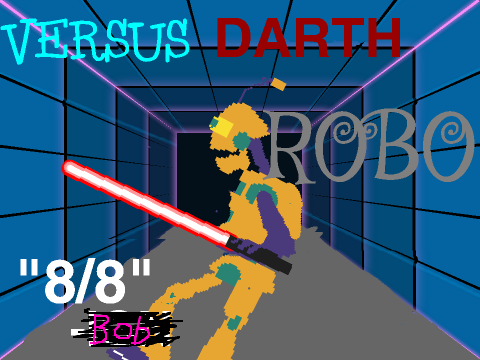 Versus Darth Robo