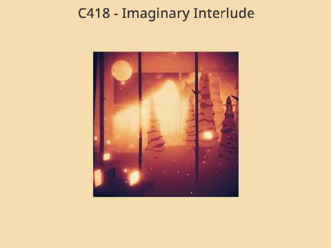 C418 - Imaginary Interlude (Dief)