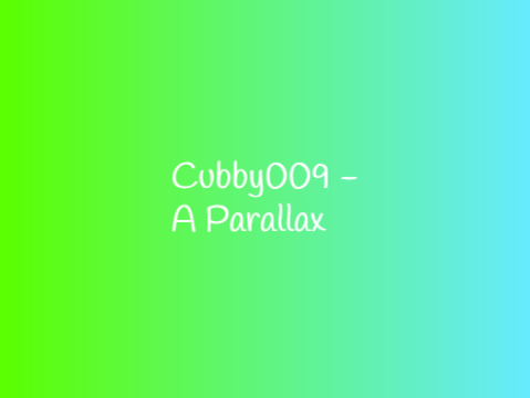 Cubby009 - A Parallax