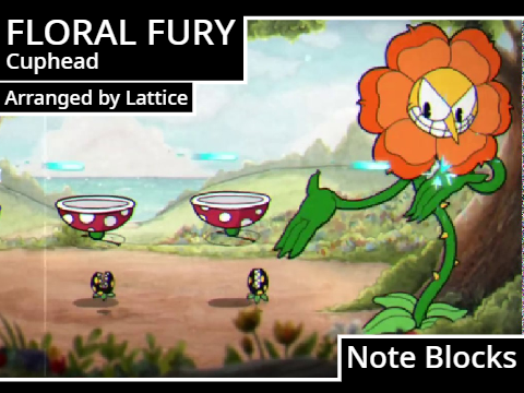 [Note Blocks] Floral Fury - Cuphead