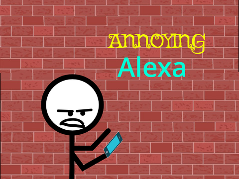 ANNOYING Alexa - An Animation