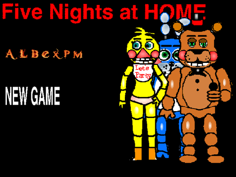 Five nights at home (Based on FNAF4) Full Version