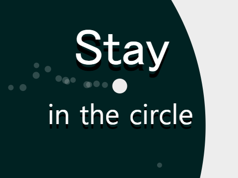 Stay in the circle