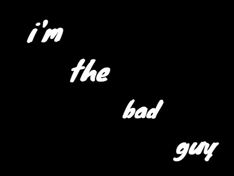 bad guy - part 4