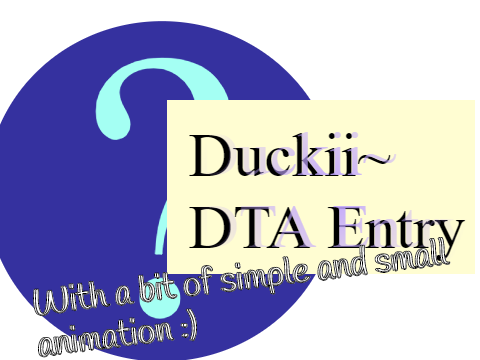 Duckii | DTA Entry!