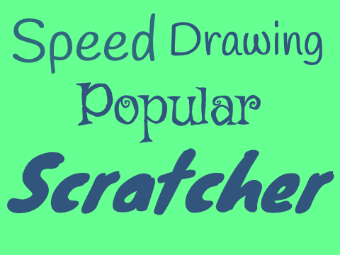 Speed Drawing Popular Scratchers