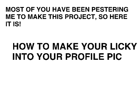How to Make Licky Into Your Profile Pic