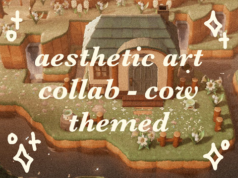 ⚘ aesthetic art collab - cow themed