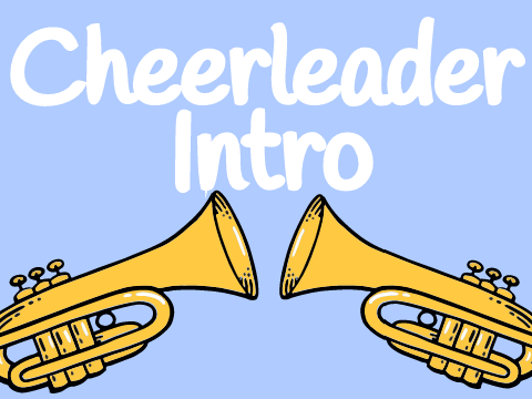 Cheerleader Intro