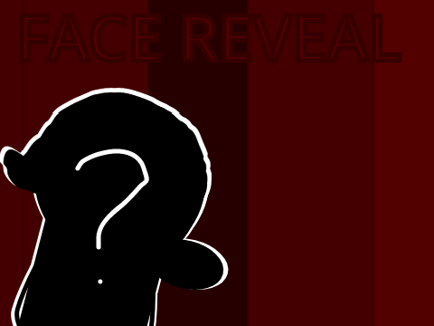 Face Reveal