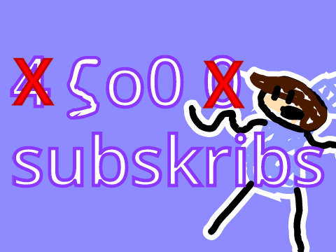 500 subskribs