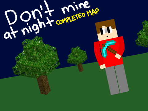 Don't mine at night map 2.0 thumbnail