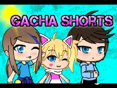Gacha shorts