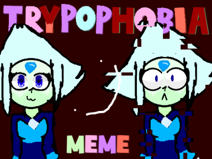 Trypophobia//Meme remix remix