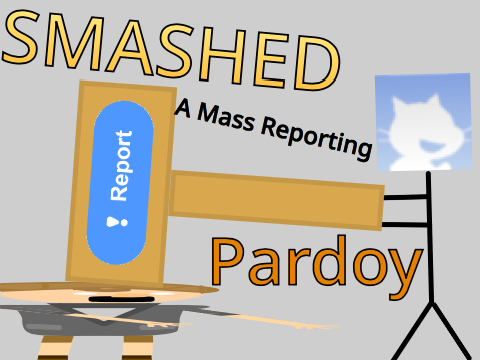 Smashed |A Mass Reporting Parody|