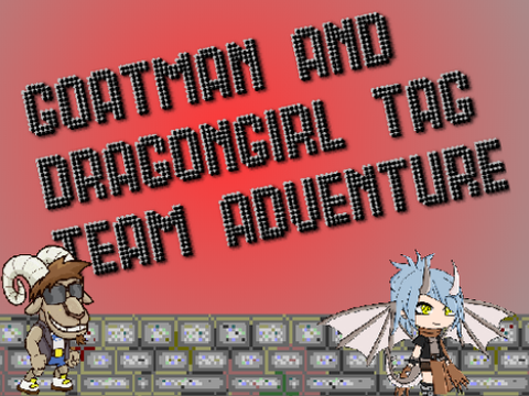 Goatman and Dragongirl Tag Team Adventeure- A strategy game