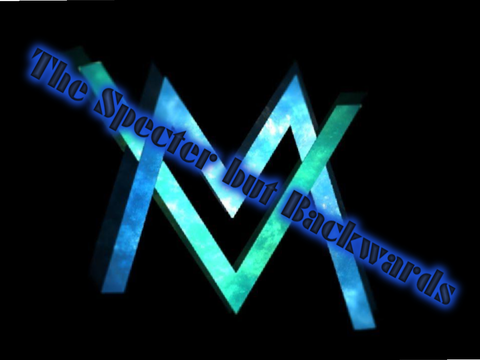 The Specter but Backwards