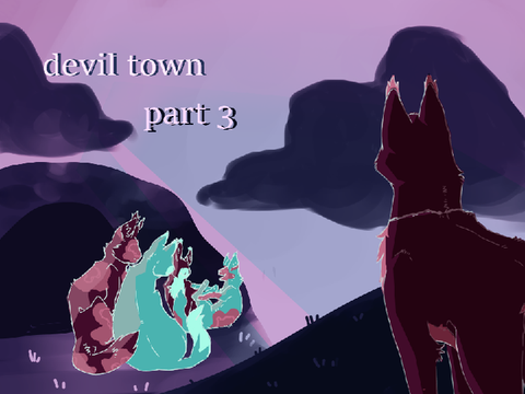 Devil Town [] Part 3