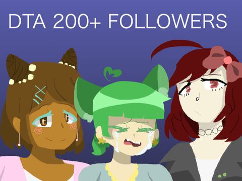 ||DTA | 200+ FOLLOWERS|CLOSED||
