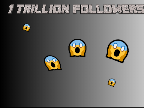 Trillion Followers Special!