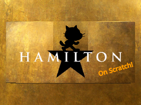 Hamilton: SCRATCH REMAKE UPDATES