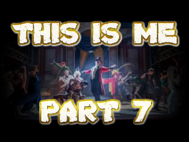 This is me | Part 7
