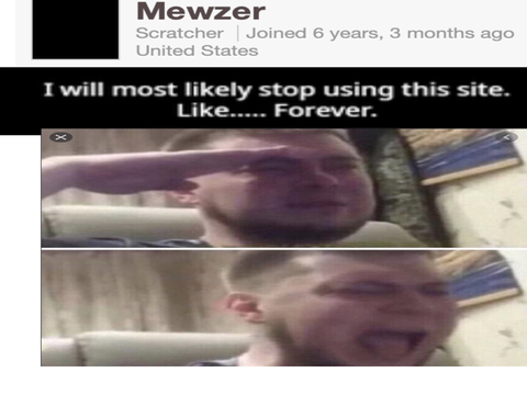 You will be remembered Mewzer