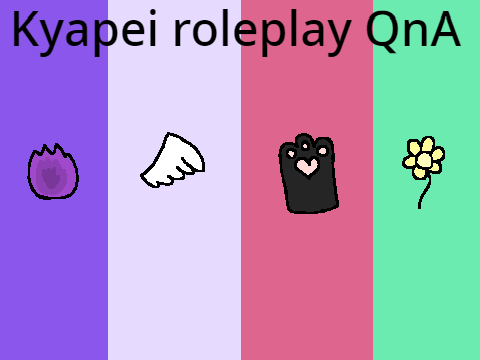 Kyapei roleplay QnA