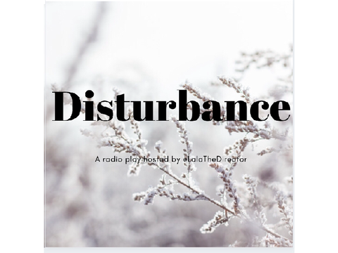 (CLOSED) Disturbance|| auditions