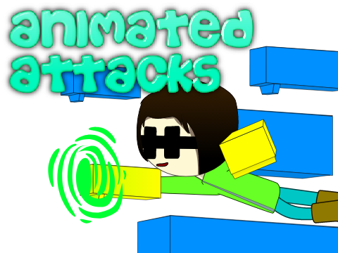 animated attacks
