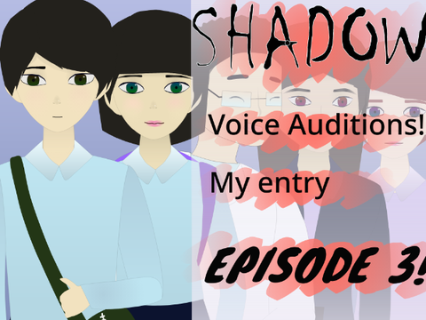 Shadow Auditions EP 3 - entry #Art #Stories #Games #Animation remix
