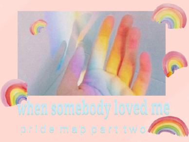 When Somebody Loved Me MAP Part Two