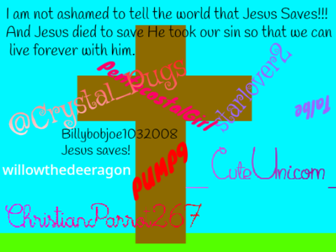 Sign Your Username If You Are Not Ashamed To Tell The World That JESUS SAVES!!! remix