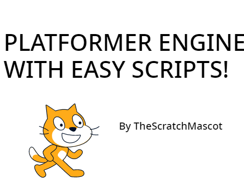 my platformer engine for who like easy scripts
