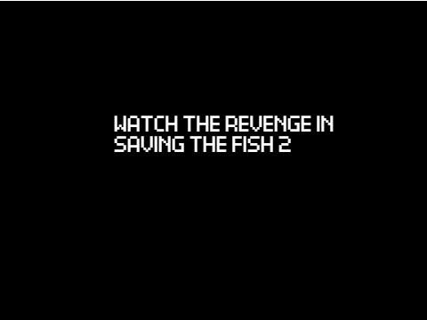 SAVING THE FISH 3-THE ALIEN FAMILY