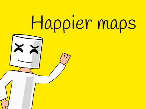 Maps for happier (CLOSED)