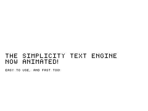 The Simplicity Text Engine (Now Animated!)