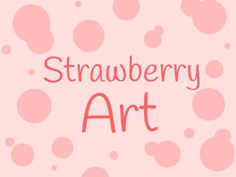~Strawberry Art~