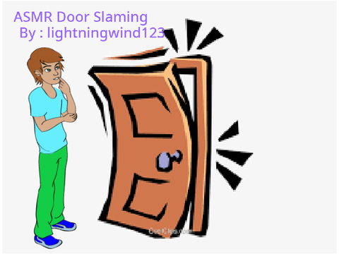AMSR Door Slaming by lightningwind123