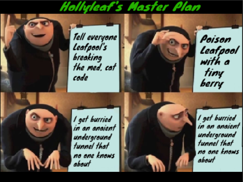 Gru Meme ((Hollyleaf's Plan))