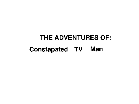THE ADVENTURES OF [Content Deleted]