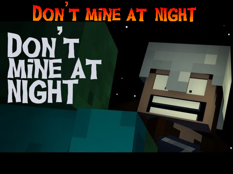  Minecraft music " Don't mine at night " 