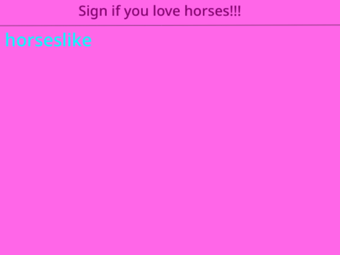 Sign if you <3 horses!!!