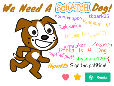 Petition to add a Scratch Dog!  remix remix remix remix