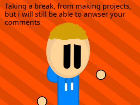 Taking A Break