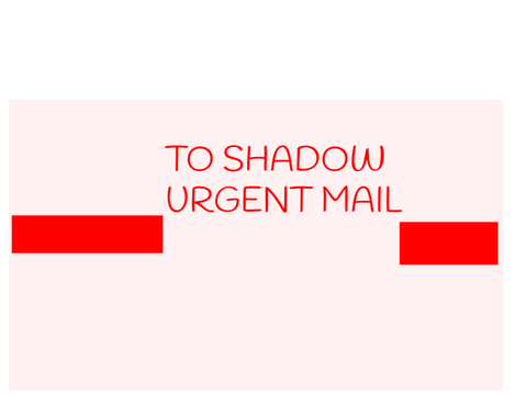 The Letter to Shadow URGET MAIL