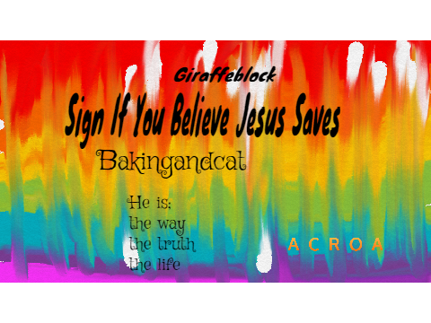 Sign If You Believe Jesus Saves remix remix