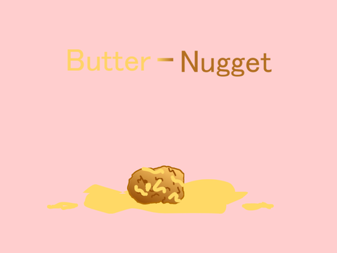 Outro for Butter-Nugget