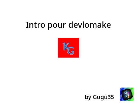 intro pour devlomake