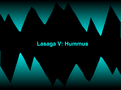 Lasaga V: Hummus
